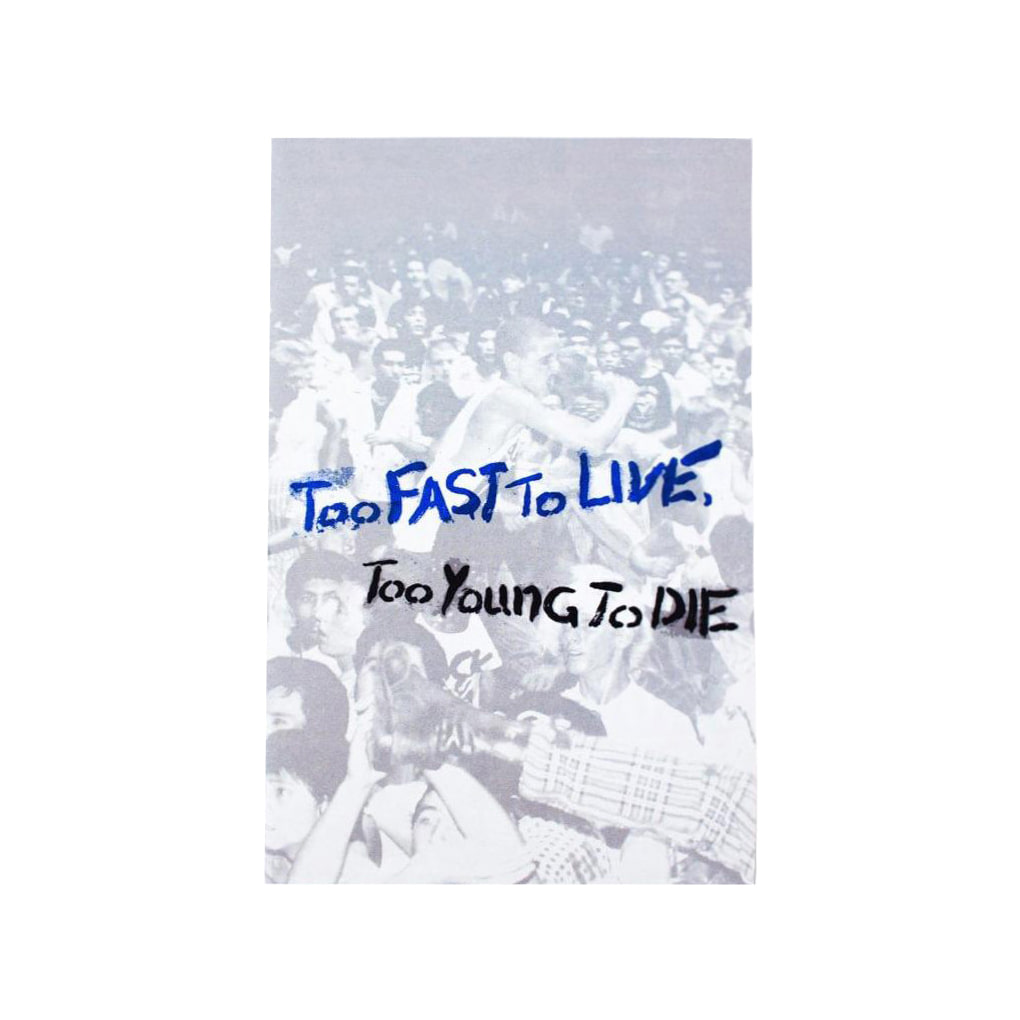 THESE DAYS LA / Too Fast To Live Too Young To Die